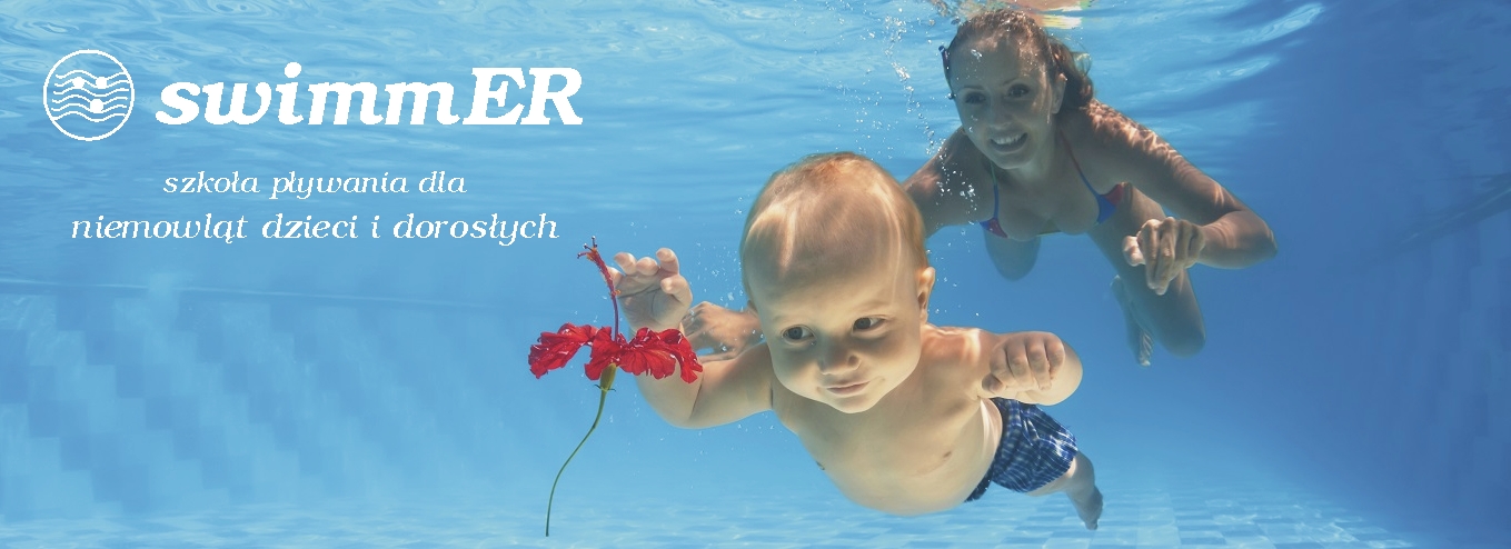 swimmER Nauka Pływania dla Niemowląt Dzieci Dorosłych